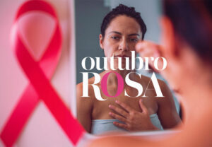 Outubro Rosa promove conscientização sobre câncer de mama